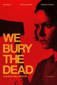 Lire la suite à propos de l’article We Bury the Dead : La tristesse de la mort
