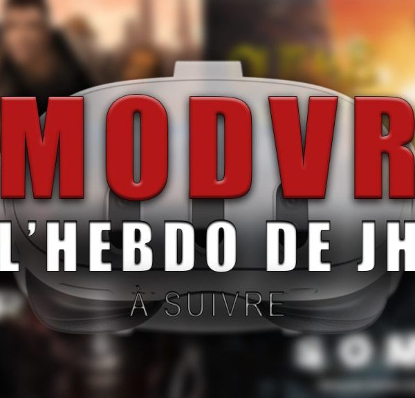 La VR explose grâce aux mods !